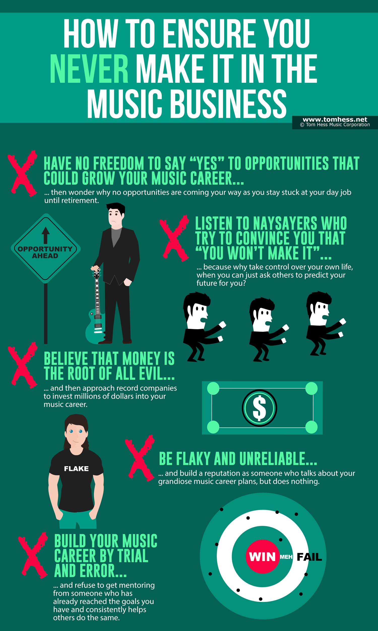 How To Ensure You Never Make It In The Music Business