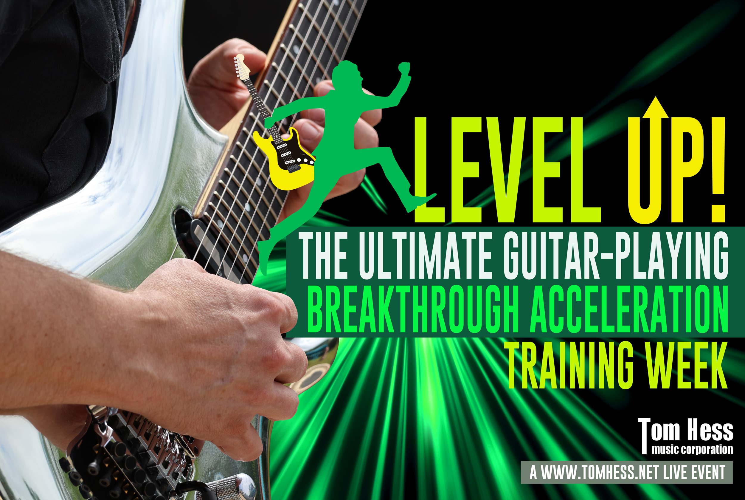 Level Up! The Ultimate Guitar-Playing Breakthrough Acceleration Training Week